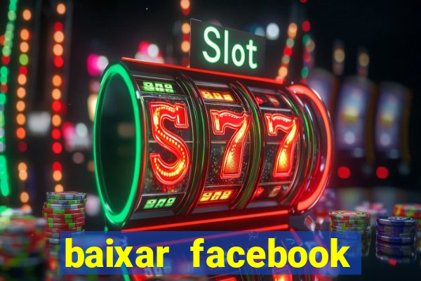 baixar facebook lite baixaki